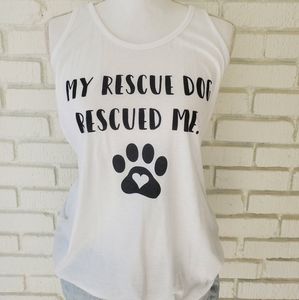 My Rescue Dog Rescued Me graphic tank
